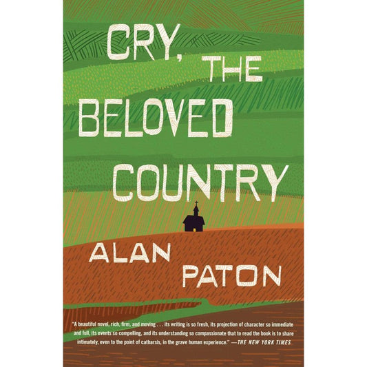 Cry, the Beloved Country, by Alan Paton
