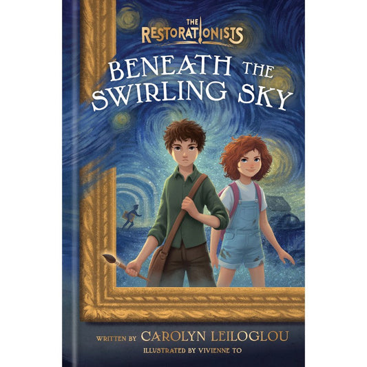 Beneath the Swirling Sky (The Restorationists #1), by Carolyn Leiloglou