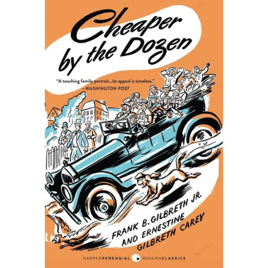 Cheaper by the Dozen, by Frank B. Gilbreth