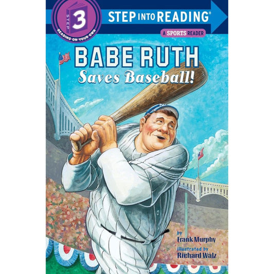 Babe Ruth Saves Baseball! (Step into Reading 3), by Frank Murphy