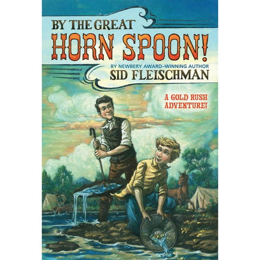 By the Great Horn Spoon!, by Sid Fleischman