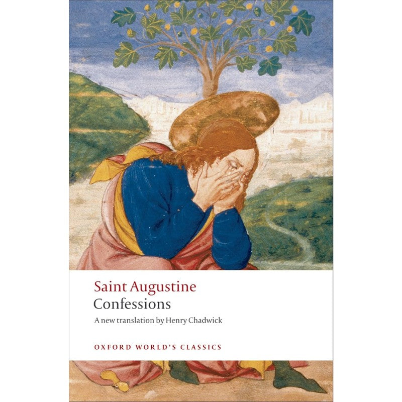 Confessions, by Saint Augustine