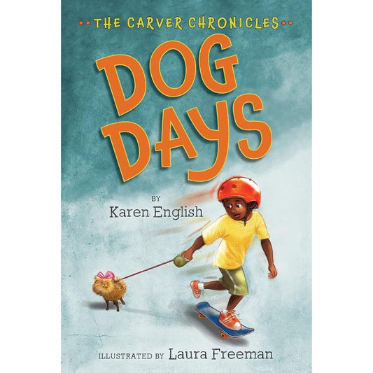 Dog Days: The Carver Chronicles, by Karen English
