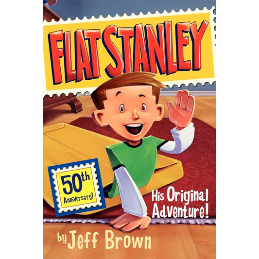 Flat Stanley: His Original Adventure!, by Jeff Brown