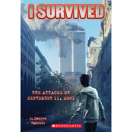 I Survived the Attacks of September 11th, 2001, by Lauren Tarshis