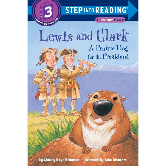 Lewis and Clark: A Prairie Dog for the President (Step into Reading 3), by  Shirley Raye Redmond