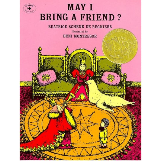 May I Bring a Friend?, by Beatrice de Regniers