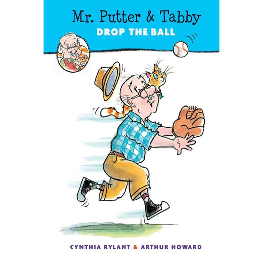 Mr. Putter & Tabby Drop the Ball, by Cynthia Rylant