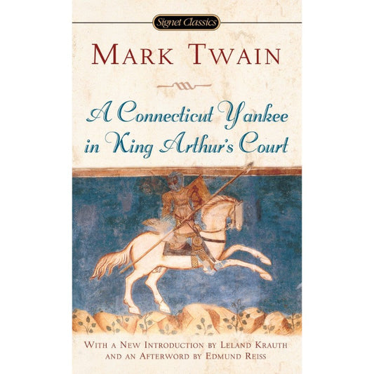 A Connecticut Yankee in King Arthur's Court, by Mark Twain