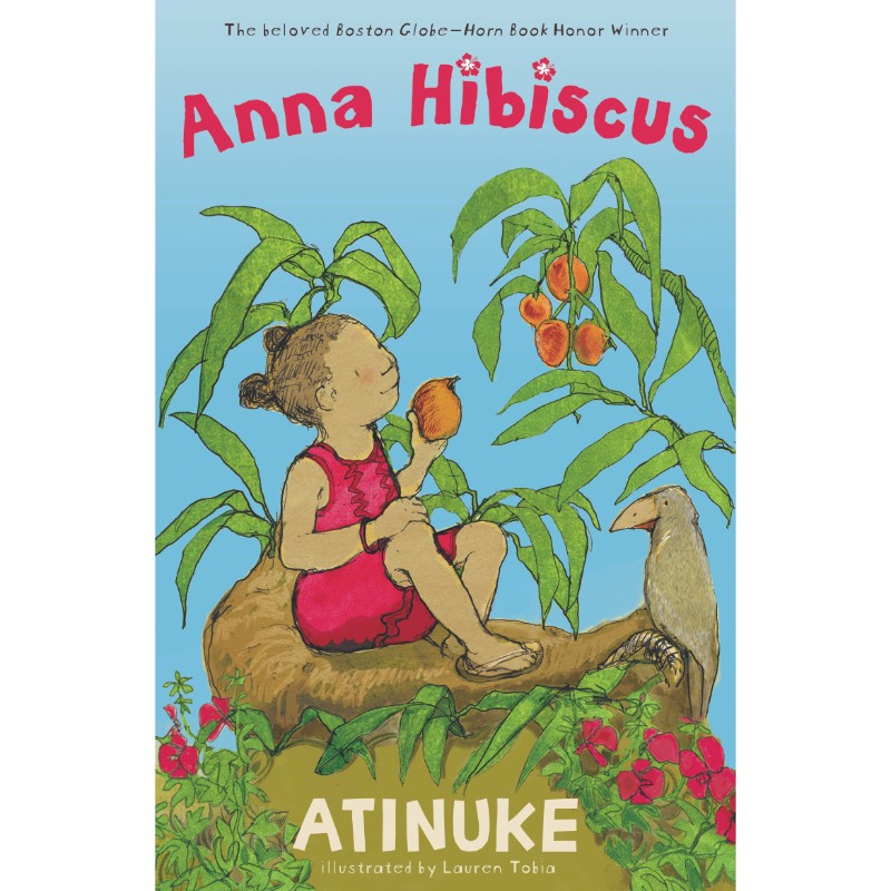 Anna Hibiscus, by Atinuke