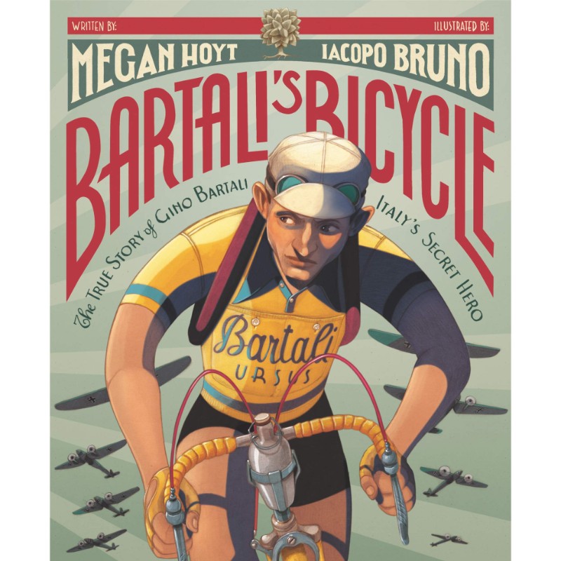 Bartali's Bicycle, by Megan Hoyt
