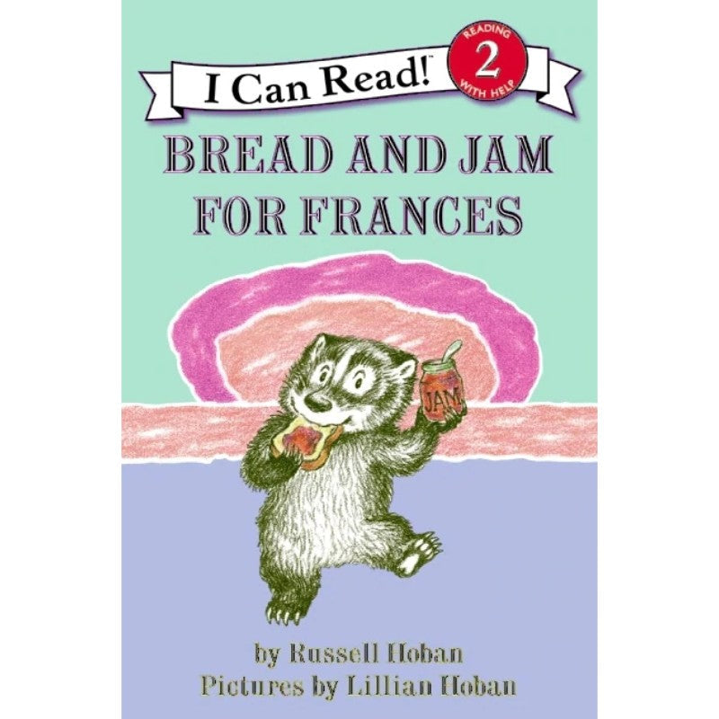 Bread and Jam for Frances, by Lillian & Russell Hoban