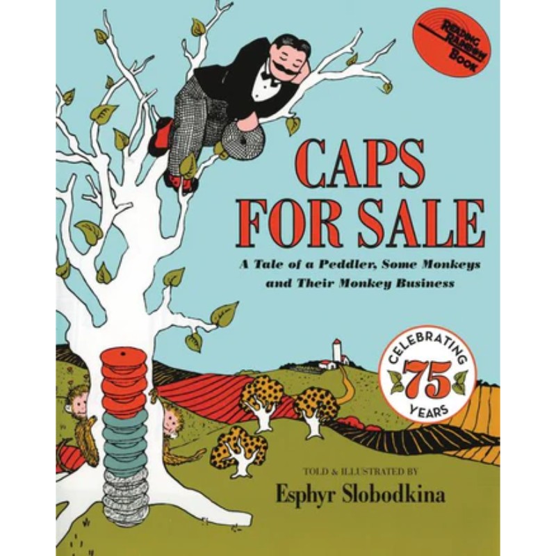 Caps for Sale, by Esphyr Slobodkina