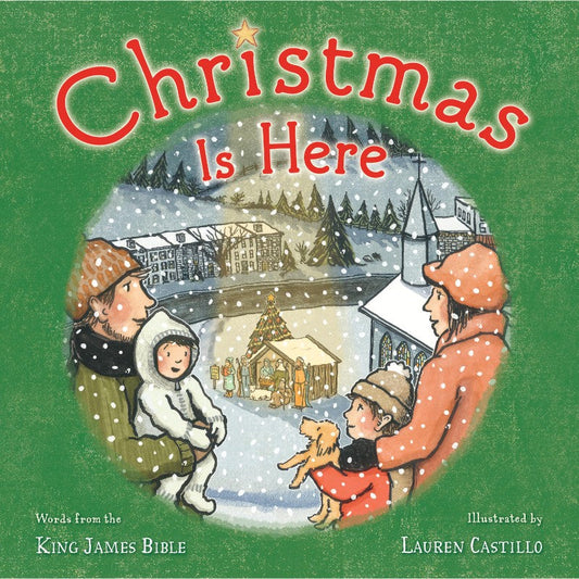 Christmas Is Here, by Lauren Castillo