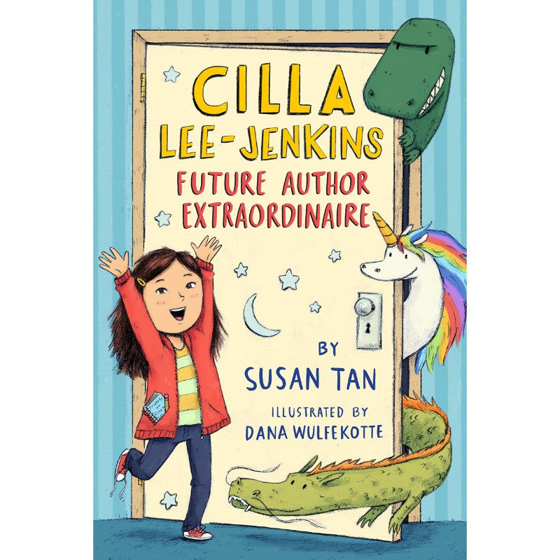 Cilla Lee-Jenkins: Future Author Extraordinaire, by Susan Tan