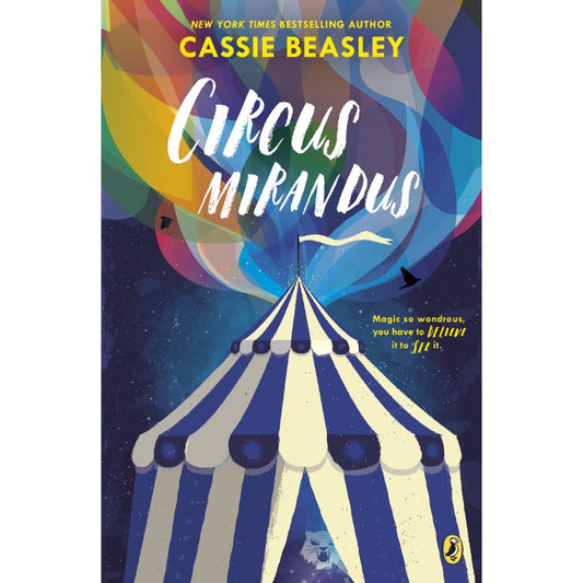 Circus Mirandus, by Cassie Beasley