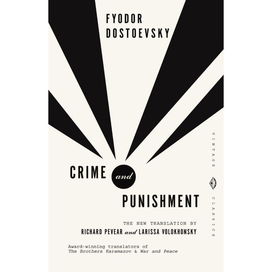 Crime and Punishment, by Fyodor Dostoyevsky