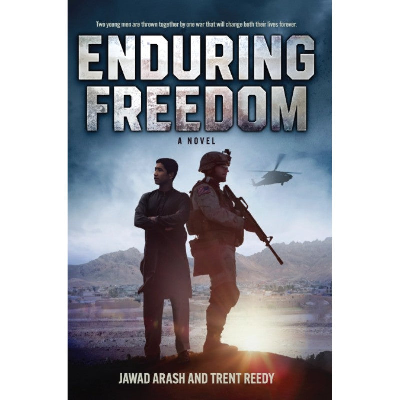 Enduring Freedom, by Trent Reedy & Jawad Arash