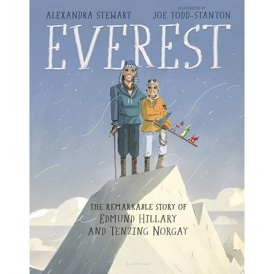 Everest: The Remarkable Story of Edmund Hillary and Tenzing Norgay, by Alexandra Stewart