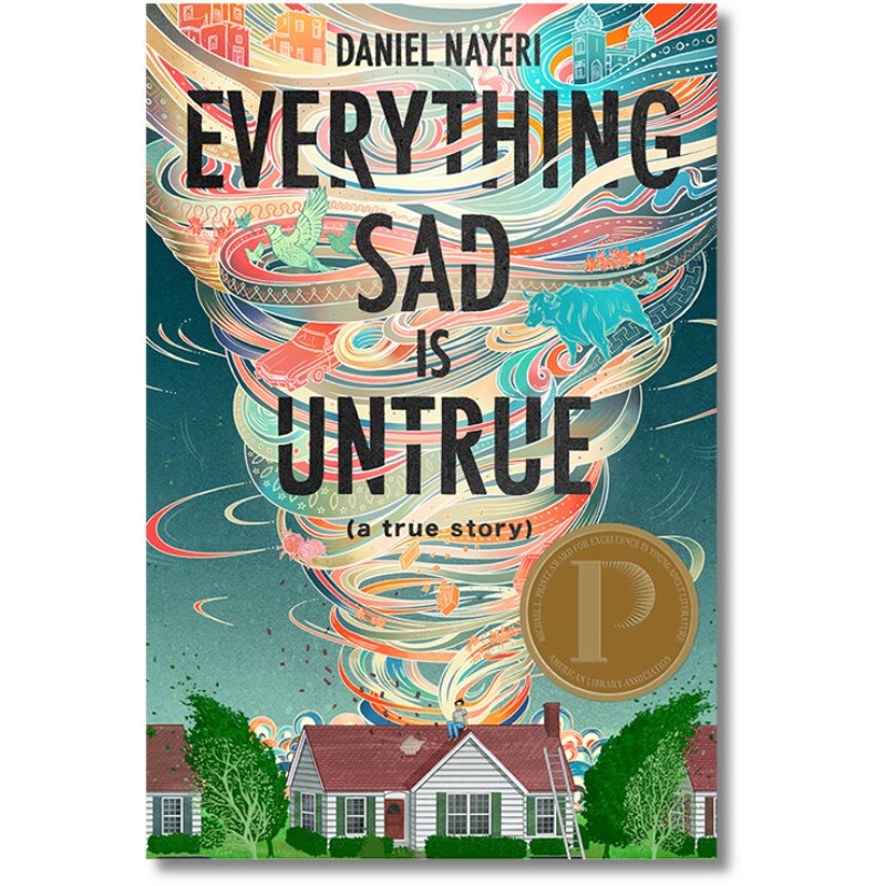 Everything Sad Is Untrue, by Daniel Nayeri