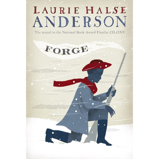 Forge (Seeds of America #2), by Laurie Halse Anderson