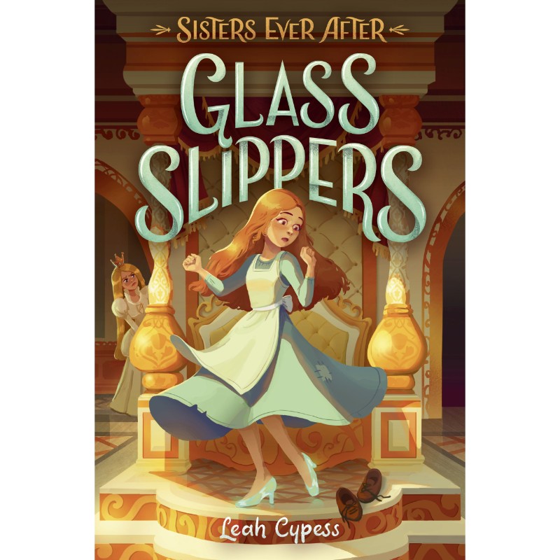 Glass Slippers, by Leah Cypess