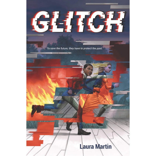 Glitch, by Laura Martin