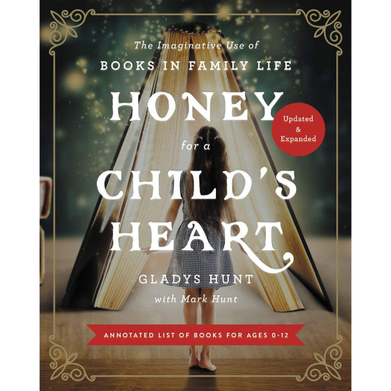 Honey for a Child's Heart, by Gladys Hunt