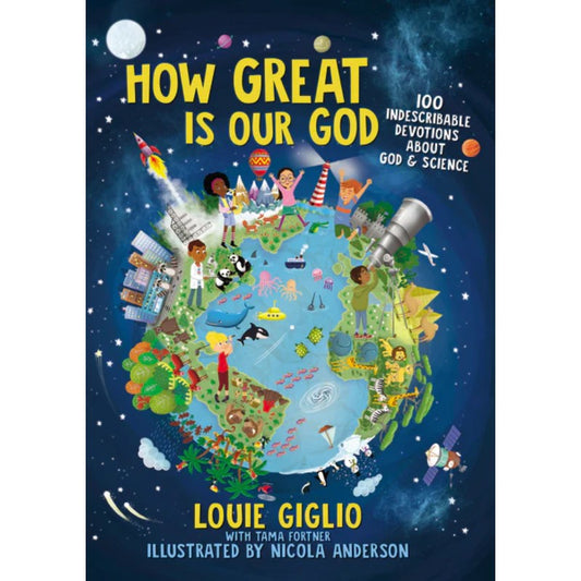 How Great Is Our God, by Louie Giglio