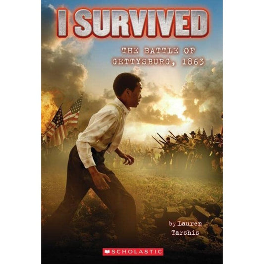 I Survived the Battle of Gettysburg, by Lauren Tarshis
