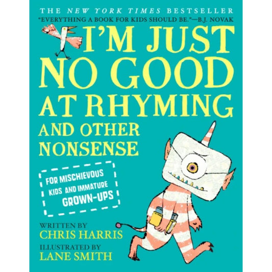 I'm Just No Good at Rhyming, by Chris Harris
