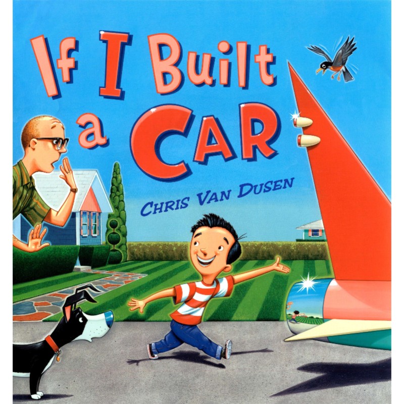 If I Built a Car, by Chris Van Dusen