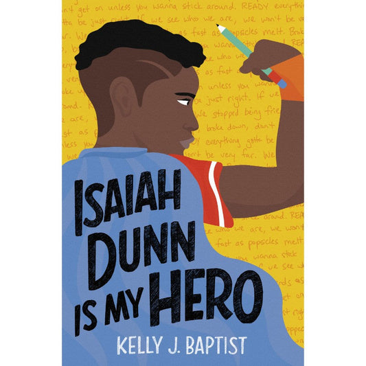 Isaiah Dunn Is My Hero, by Kelly J. Baptist