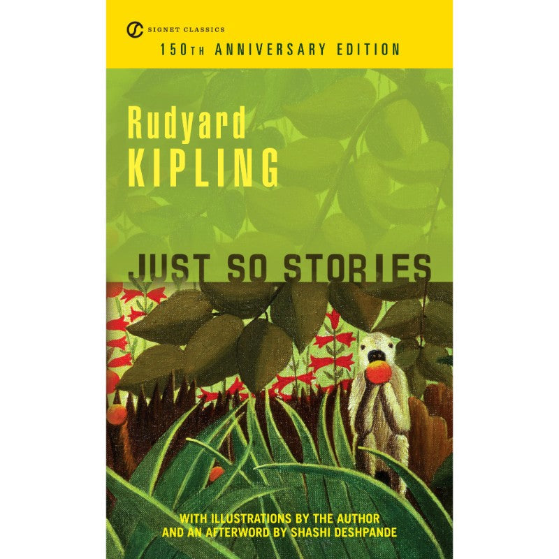 Just So Stories, by Rudyard Kipling