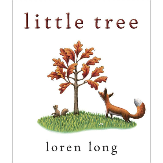 Little Tree, by Loren Long
