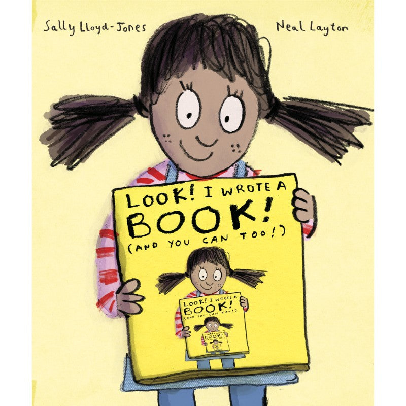 Look! I Wrote a Book! (And You Can Too!), by Sally Lloyd-Jones