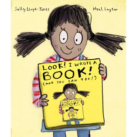 Look! I Wrote a Book! (And You Can Too!), by Sally Lloyd-Jones