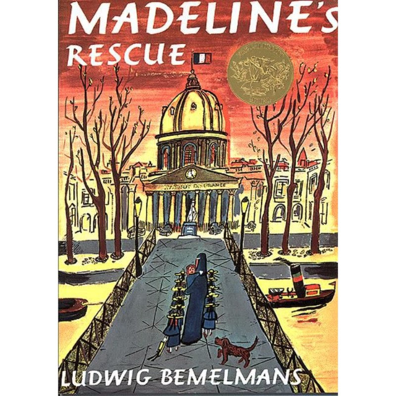 Madeline's Rescue, by Ludwig Bemelmans