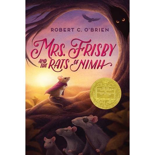 Mrs. Frisby and the Rats of Nimh, by Robert C. O'Brien
