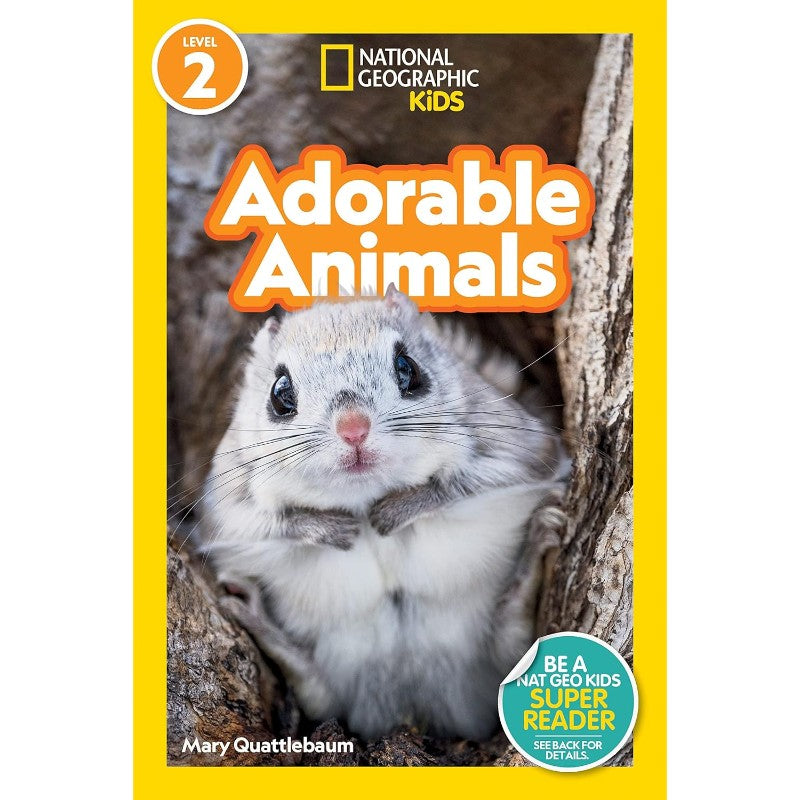 National Geographic Readers: Adorable Animals, by Mary Quattlebaum