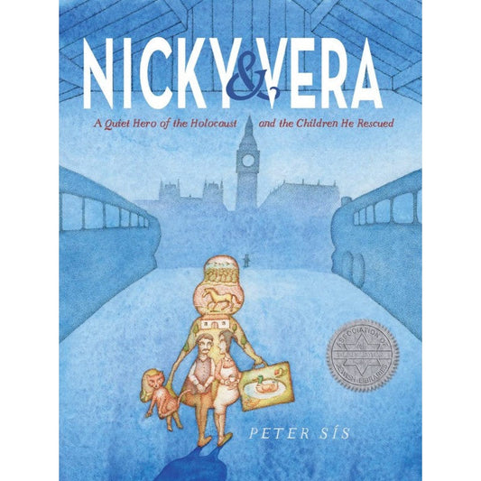Nicky & Vera: A Quiet Hero of the Holocaust and the Children He Rescued, by Peter Sís