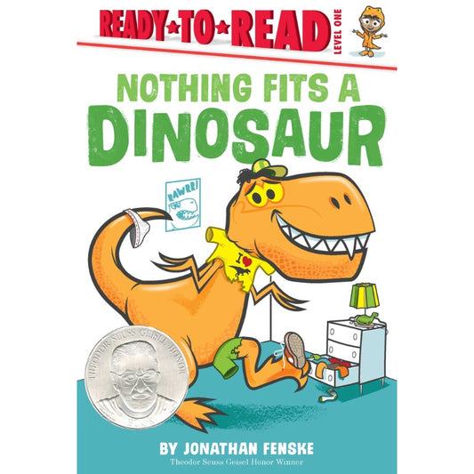 Nothing Fits a Dinosaur, by Jonathan Fenske