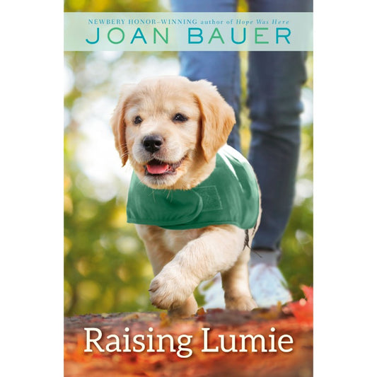 Raising Lumie, by Joan Bauer