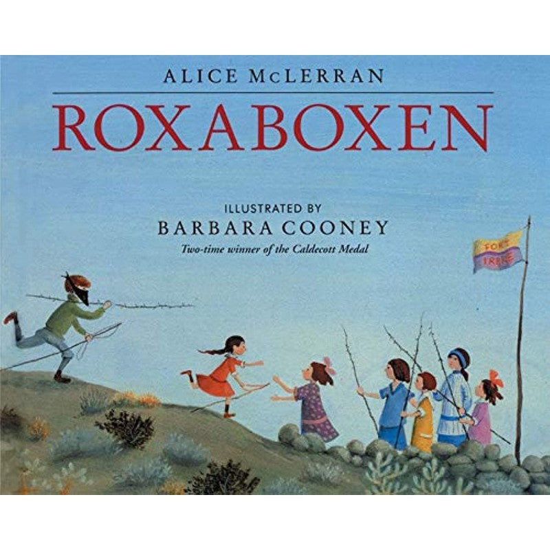Roxaboxen, by Barbara Cooney