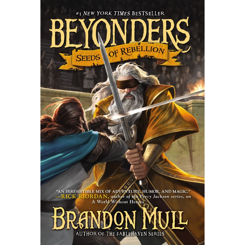 Seeds of Rebellion (Beyonders #2), by Brandon Mull