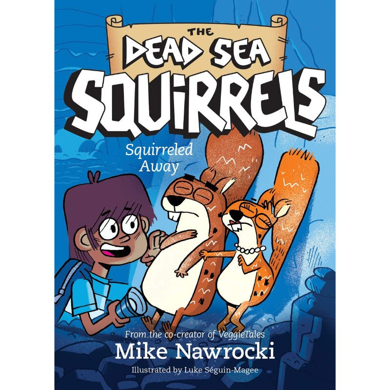 Squirreled Away (The Dead Sea Squirrels #1), by Mike Nawrocki
