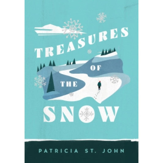 Treasures of the Snow, by Patricia St. John