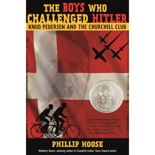 The Boys Who Challenged Hitler, by Phillip Hoose