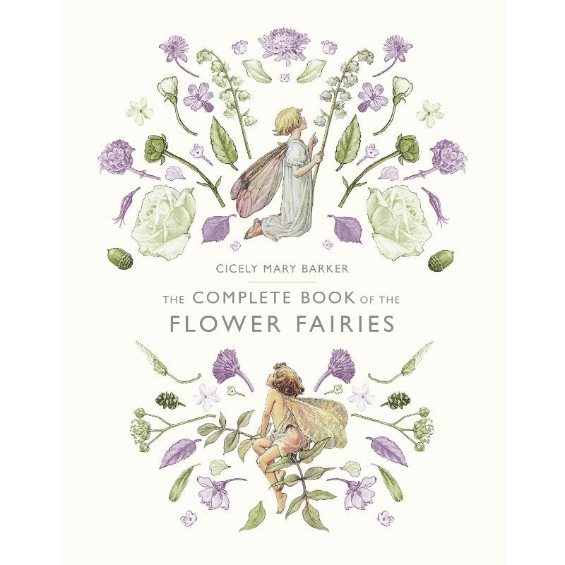 The Complete Book of the Flower Fairies, by Cicely Mary Barker