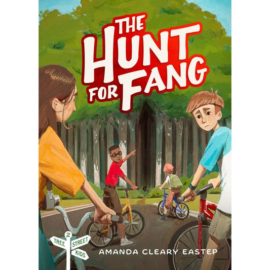 The Hunt for Fang (Tree Street Kids #2), by Amanda Cleary Eastep